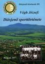 DIÓSJENŐ SPORTTÖRTÉNETE - DIÓSJENŐI TÖRTÉNETEK III.