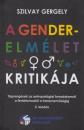 A GENDER-ELMÉLET KRITIKÁJA