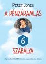 A PÉNZÁRAMLÁS 6 SZABÁLYA