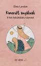 KIMERÜLT ANYÁKNAK - 9 HÉT FELTÖLTŐDÉS ISTENNEL