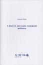 A DYSLEXIA PREVENCIÓ, REEDUKÁCIÓ MÓDSZERE