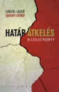 HATÁRÁTKELÉS - BESZÉLGETŐKÖNYV