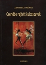 CSENDBE REJTETT KULCSSZAVAK