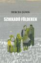 SZIKKADÓ FÖLDEKEN