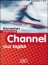 CHANNEL YOUR ENGLISH ELEMENTARY SB