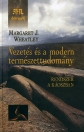 VEZETÉS ÉS A MODERN TERMÉSZETTUDOMÁNY