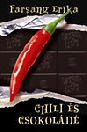 CHILI ÉS CSOKOLÁDÉ