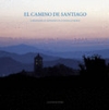 EL CAMINO DE SANTIAGO - ZARÁNDOKLAT KÉPEKBEN