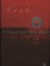 A FOGYATKOZÓ FÉNY IDEJÉN