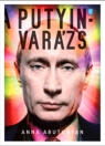 A PUTYIN-VARÁZS