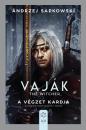 VAJÁK II. - A VÉGZET KARDJA