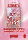 KIFESTŐ 9. - BOHÓCHALACSKA TESTVÉREK KALANDJAINAK, ELSŐ RÉSZE