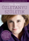 ÜZLETANYU SZÜLETIK