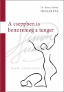 A CSEPPBEN IS BENNREMEG A TENGER
