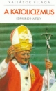 A KATOLICIZMUS