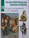 AZ IPARI FORRADALOMTÓL A 20. SZÁZADIG - VILÁGTÖRTÉNELMI ENCIKLOPÉDIA 14.