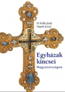 EGYHÁZAK KINCSEI MAGYARORSZÁGON