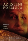 AZ ISTENI FORMULA - EINSTEIN UTOLSÓ ÜZENETE