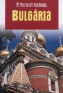 BULGÁRIA - NYITOTT SZEMMEL
