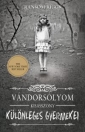 VÁNDORSÓLYOM KISASSZONY KÜLÖNLEGES GYERMEKEI