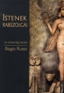 ISTENEK RABSZOLGÁI