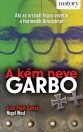 A KÉM NEVE GARBO