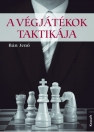 A VÉGJÁTÉKOK TAKTIKÁJA