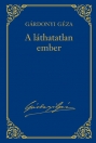 A LÁTHATATLAN EMBER - GÁRDONYI 18.