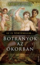 BOTRÁNYOK AZ ÓKORBAN