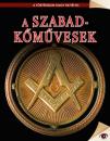 A SZABADKŐMŰVESEK - A TÖRTÉNELEM NAGY REJTÉLYEI 20.