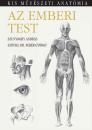 AZ EMBERI TEST - KIS MŰVÉSZETI ANATÓMIA
