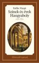 SZÍNEK ÉS ÉVEK - HANGYABOLY