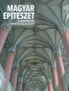 A RÓMAIAKTÓL BUDA ELFOGLALÁSÁIG - MAGYAR ÉPÍTÉSZET