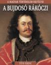 A MAGYAR TÖRTÉNELEM REJTÉLYEI - BUJDOSÓ RÁKÓCZI