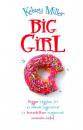 BIG GIRL - HOGYAN HAGYTAM FEL AZ ÁLLANDÓ FOGYÓZÁSSAL ÉS TEREMTETTEM MAGAMNAK NORMÁLIS ÉLETET