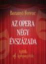 AZ OPERA NÉGY ÉVSZÁZADA