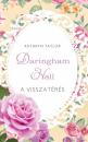 A VISSZATÉRÉS - DARINGHAM HALL
