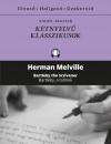KÉTNYELVŰ KLASSZIKUSOK - BARTLEBY, AZ ÍRNOK - BARTLEBY, THE SCRIVENER