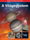 A VILÁGEGYETEM - TERMÉSZETTUDOMÁNYOK ENCIKLOPÉDIA