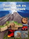 TŰZHÁNYÓK ÉS FÖLDRENGÉSEK - TERMÉSZETTUDOMÁNYI ENCIKLOPÉDIA