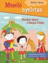 MESÉLŐ NYELVTAN - HETEDHÉT HÁBORÚ A HANGOK FÖLDJÉN