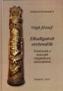 ELHALLGATOTT ESZTENDŐK - DIÓSJENŐI TÖRTÉNETEK II.