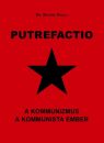 PUTREFACTIO - A KOMMUNIZMUS