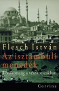 AZ ISZTAMBULI MENEDÉK-TÖRÖKORSZÁG A VÉSZKORSZAKBAN