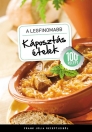 A LEGFINOMABB KÁPOSZTÁS ÉTELEK - 100 RECEPT
