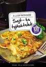 A LEGFINOMABB SAJT- ÉS TOJÁSÉTELEK