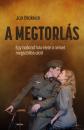 A MEGTORLÁS
