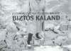 BIZTOS KALAND