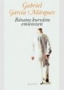 BÁNATOS KURVÁIM EMLÉKEZETE