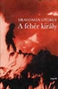 A FEHÉR KIRÁLY
